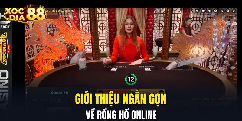 Giới thiệu ngắn gọn về Rồng Hổ online Giới thiệu ngắn gọn về Rồng Hổ online