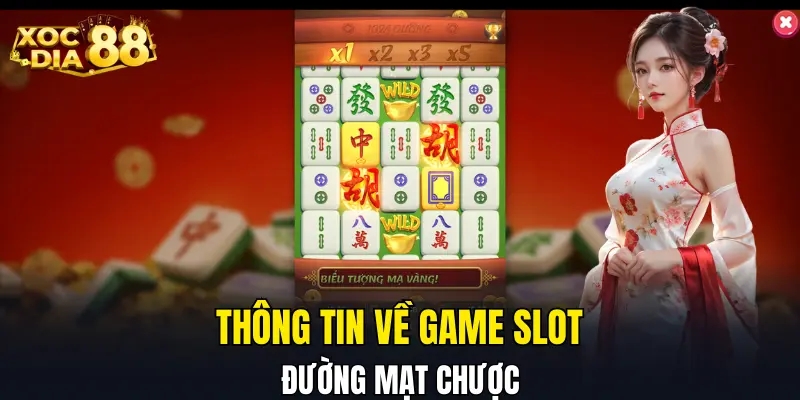 Thông tin về game Slot Đường Mạt Chược Thông tin về game Slot Đường Mạt Chược